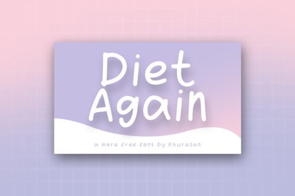 Diet Again: A Bold, Unconventional Font